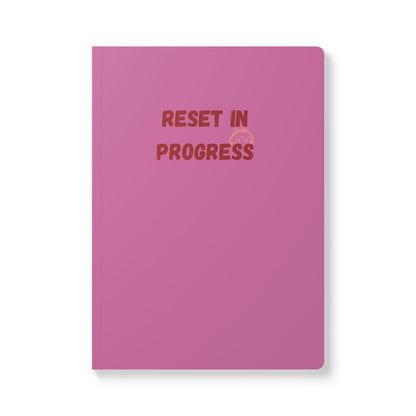 Softcover Reset in Progress Journal